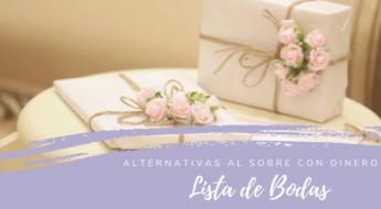 Alternativas al sobre con dinero: Lista de bodas
